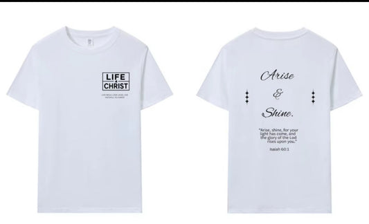 Life 4 Christ “Arise & Shine” T-Shirt